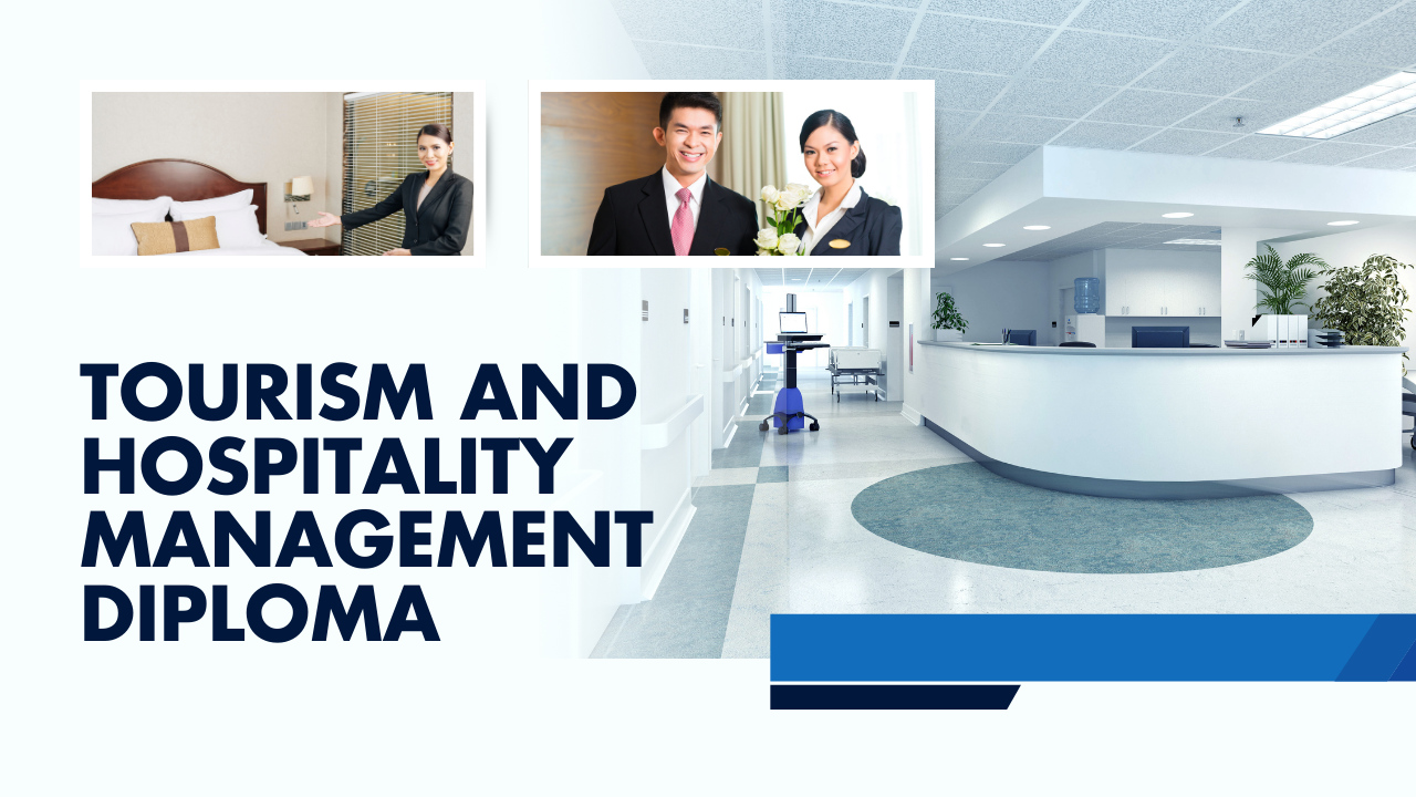 Diploma in in Travel, Tourism and Hospitality Industry Operations